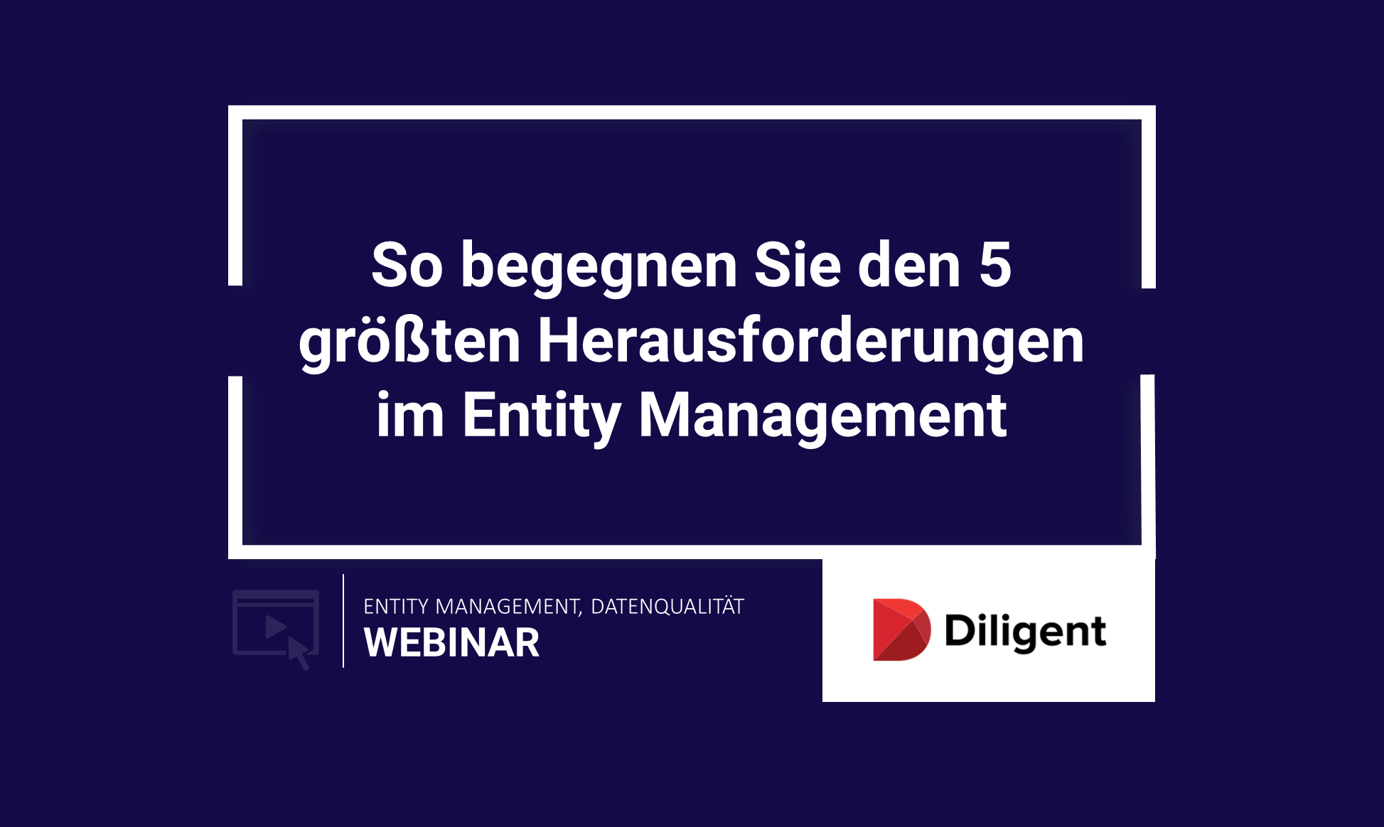 Diligent I So begegnen Sie den 5 größten Herausforderungen im Entity